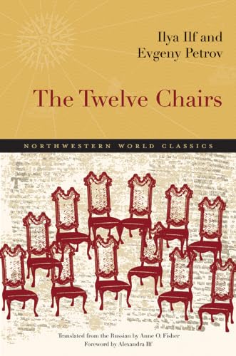 The Twelve Chairs: A Novel (Northwestern World Classics)